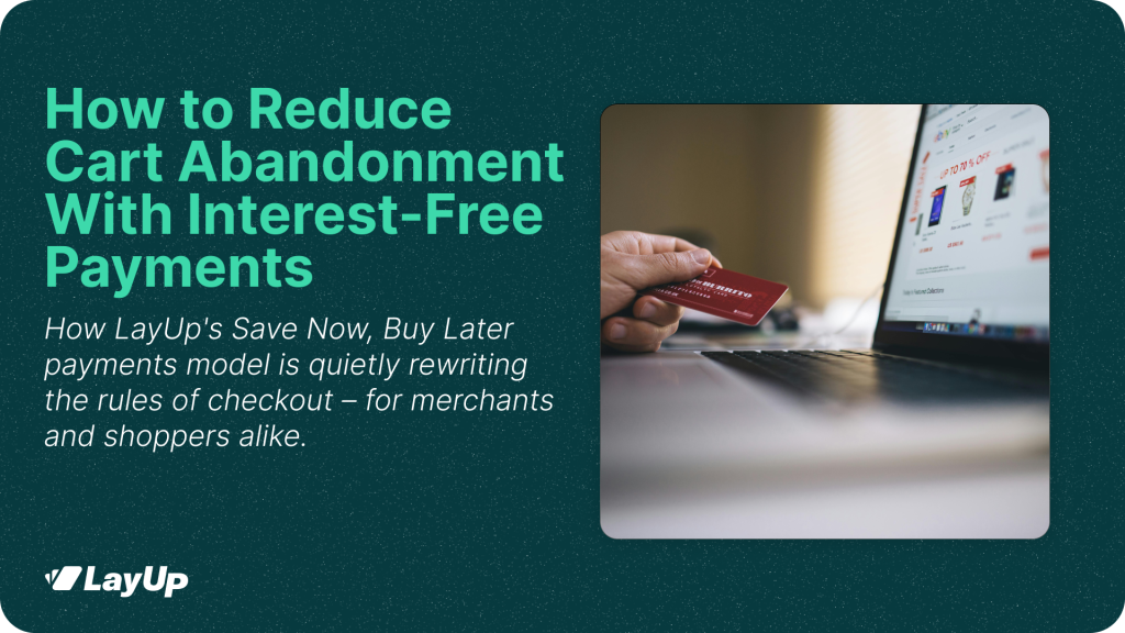 How to Reduce Cart Abandonment With Interest-Free Payments