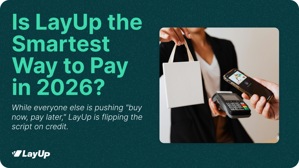 Is LayUp the Smartest Way to Pay in 2026?