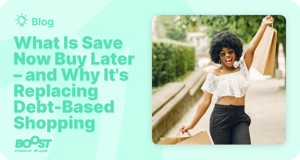 What Is Save Now Buy Later – and Why It's Replacing Debt-Based Shopping